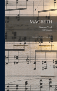 Macbeth: Grand opra en cinq actes