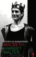 Macbeth (Lady Macbeth): Actors on Shakespeare