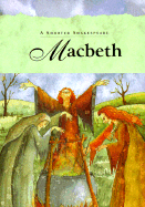 Macbeth: Shorter Shakespeare - Shakespeare, William