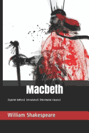 Macbeth: (spanish Edition) (Annotated) (Worldwide Classics)