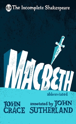 Macbeth - Crace, John (Retold by), and Sutherland, John (Notes by)