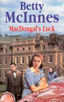 Macdougal's Luck - McInnes, Betty