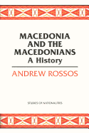 Macedonia and the Macedonians: A History