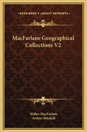 MacFarlane Geographical Collections V2