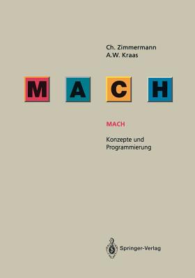 Mach: Konzepte Und Programmierung - Zimmermann, Christoph, and Kraas, Albrecht W