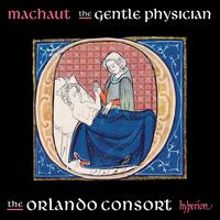 Machaut: The Gentle Physician - Orlando Consort