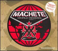 Machete World Remixes, Pt. 1 - Various Artists