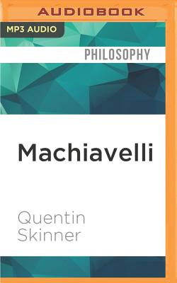 Machiavelli: A Very Short Introduction - Skinner, Quentin, and Desantos, David (Read by)