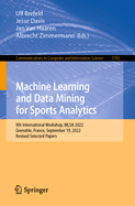 Machine Learning and Data Mining for Sports Analytics: 9th International Workshop, MLSA 2022, Grenoble, France, September 19, 2022, Revised Selected Papers
