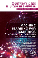 Machine Learning for Biometrics: Concepts, Algorithms and Applications