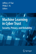 Machine Learning in Cyber Trust