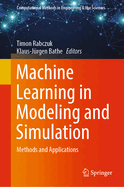 Machine Learning in Modeling and Simulation: Methods and Applications