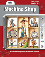 Machine Shop - Winkleman, Gretchen (Editor), and Wiebe, Arthur, and Erickson, Sheldon