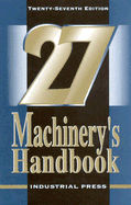 Machinerys Handbook - Oberg, and Jones, and Horton