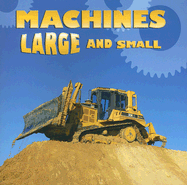 Machines Large and Small