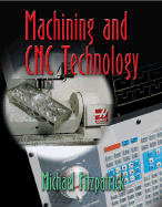 Machining and Cnc Technology with Student CD-ROM - Fitzpatrick, Michael, and Fitzpatrick Michael