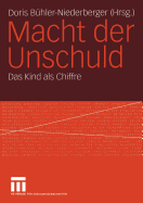 Macht Der Unschuld: Das Kind ALS Chiffre