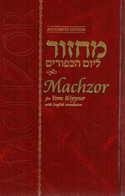 Machzor for Yom Kippur - Annotated Edition 5' X 8' - Schneersohn, Rabbi Shalom Dovber