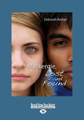 Mackenzie, Lost and Found - Kerbel, Deborah