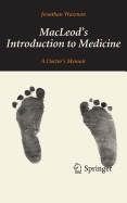 MacLeod's Introduction to Medicine: A Doctor's Memoir