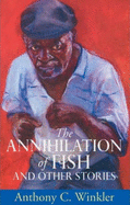 Macmillan Caribbean Writers: The Annihilation of Fish - Stone, Judy, and Winkler, Anthony