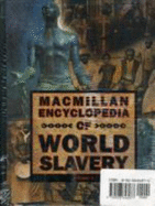MacMillan Encyclopedia of World Slavery