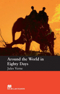 Macmillan Readers Around the World in Eighty Days Starter Reader - Verne, Jules (Original Author), and Subira, Pepita (Retold by), and Virseda, Maria Jose Lobo (Retold by)