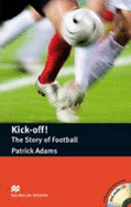 Macmillan Readers Kick Off! The Story of Football Pre Intermediate Pack