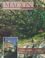 Macon, the Center of Georgia: An American Enterprise Book - Maurer, Tracy Nelson, and Putz, Robyn (Editor), and Woolf, Joni W