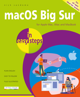 macOS Big Sur in easy steps: Covers version 11 - Vandome, Nick