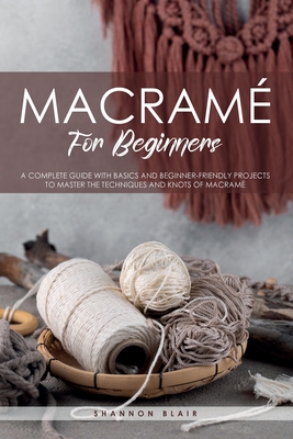 Macram for Beginners - Blair, Shannon