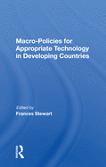 Macro Policies for Appropriate Technology in Developing Countries