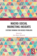Macro-Social Marketing Insights: Systems Thinking for Wicked Problems