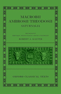 Macrobii Ambrosii Theodosii Saturnalia