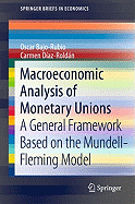 Macroeconomic Analysis of Monetary Unions: A General Framework Based on the Mundell-Fleming Model