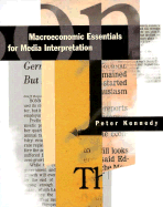 Macroeconomic Essentials for Media Interpretation