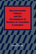 Macroeconomic Policies and the Development of Markets in Transition Economies