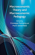 Macroeconomic Theory and Macroeconomic Pedagogy