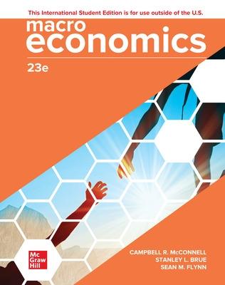 Macroeconomics ISE - McConnell, Campbell, and Brue, Stanley, and Flynn, Sean