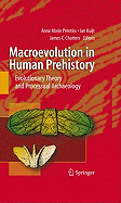 Macroevolution in Human Prehistory: Evolutionary Theory and Processual Archaeology