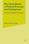 Macrofoundations of Political Economy and Development: Survival Conditions Analysis