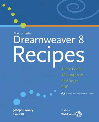 Macromedia Dreamweaver 8 Recipes - Lowery, Joseph W, and Ott, Eric