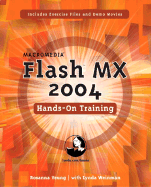Macromedia Flash MX 2004 Hands-On Training - Yeung, Rosanna, and Weinman, Lynda