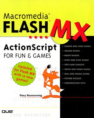 Macromedia Flash MX ActionScript for Fun and Games - Rosenzweig, Gary
