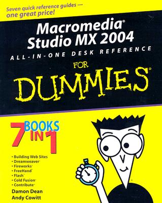 Macromedia Studio MX 2004 All-In-One Desk Reference for Dummies - Dean, Damon, and Cowitt, Andy, and Finkelstein, Ellen