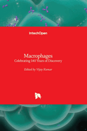 Macrophages: Celebrating 140 Years of Discovery