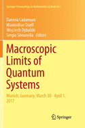 Macroscopic Limits of Quantum Systems: Munich, Germany, March 30 - April 1, 2017