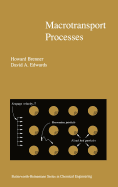 Macrotransport Processes