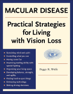 Macular Disease: Practical Strategies for Living with Vision Loss
