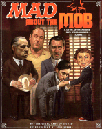 Mad about the Mob: A Look at Organized & Unorganized Crime